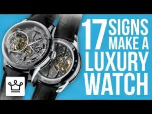 Video: 17 Signs Of What Makes A Luxury Watch